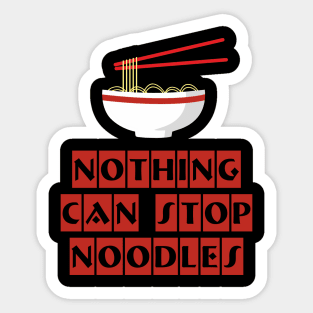 Nothing can Stop Noodles Japan Ramen Chopsticks Bowl Sticker